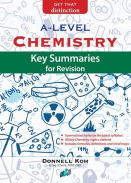 Chemistry: Key Summaries for Revision A-Level
