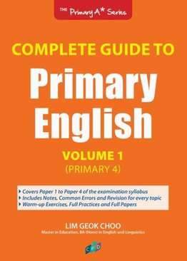 Complete Guide To Primary English Vol 1 (Primary 4)