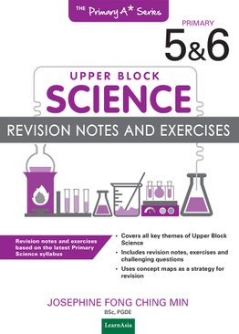 Primary Science Revision Notes and Exercises (Upper Block)
