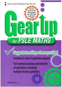 Gear Up For PSLE Maths (New Syllabus)