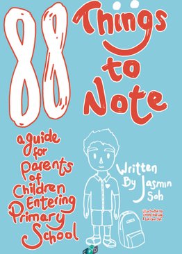88 Things To Note: A Guide for Parents of Children Entering Primary School