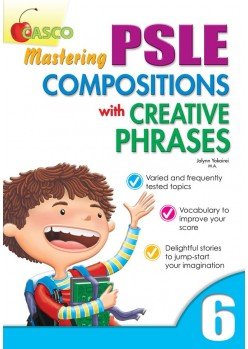 Mastering PSLE Compositions with Creative Phrases