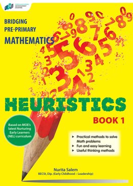 Bridging Pre-Primary Mathematics Heuristics Book 1