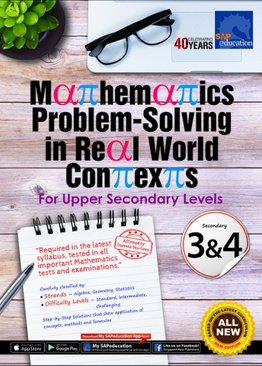 Mathematics Problem-Solving in Real World Contexts For Upper Secondary Levels