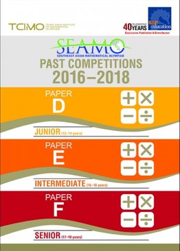 SEAMO Past Competitions 2016-2018 Papers D, E & F