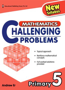 Mathematics Challenging Problems 5 - New Syllabus