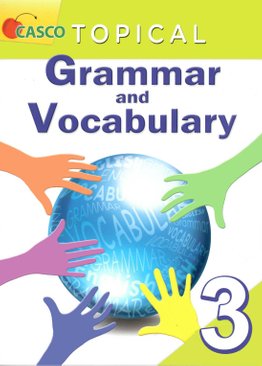 Topical Grammar and Vocabulary Primary 3