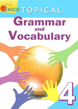 Topical Grammar and Vocabulary Primary 4