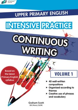 Upper Primary English Intensive Practice – Continuous Writing Vol. 1