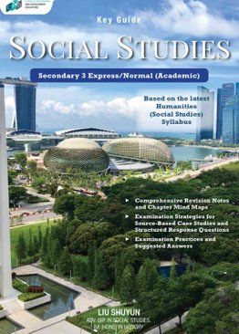 Key Guide O-Level Social Studies Vol. 1 – Sec 3 E/N(A)