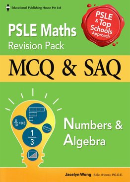 PSLE Maths Revision Pack: Numbers & Algebra