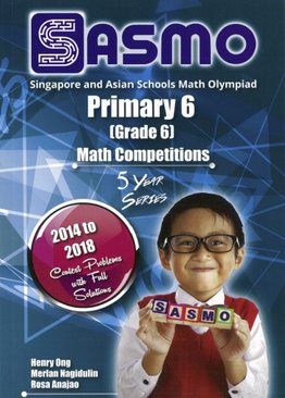Singapore & Asian Schools Maths Olympiad P6 (2014-2018)
