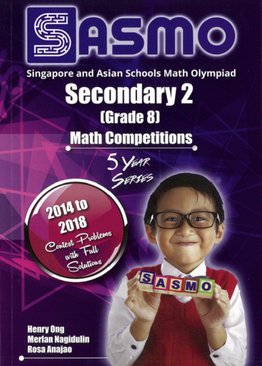 Singapore & Asian Schools Maths Olympiad Sec 2 (2014-2018)