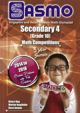 Singapore & Asian Schools Maths Olympiad Sec 4 (2014-2018)