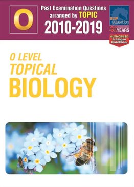 O-Level Topical Biology 2010-2019 + Answers