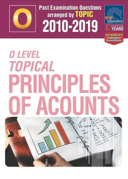 O-Level Topical Principles Of Accounts 2010-2019 + Answers