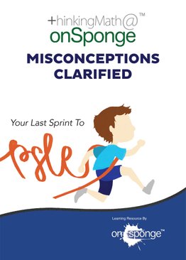 ThinkingMath Handy Guide - Misconceptions Clarified Vol 1