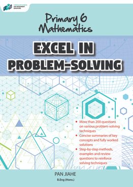 Primary 6 Mathematics Excel in Problem-Solving
