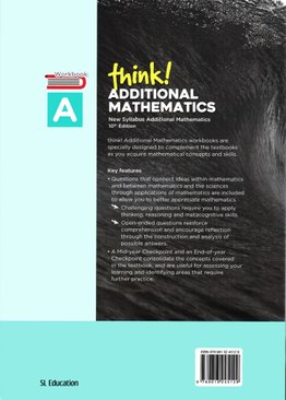 Think! Additional Mathematics Workbook A (10th Ed)