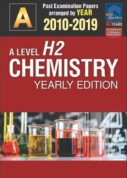 A-Level H2 Chemistry Yearly Edition 2010-2019 + Answers