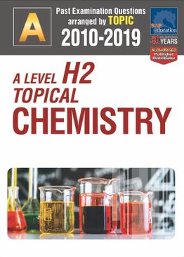 A-Level H2 Topical Chemistry 2010-2019 + Answers