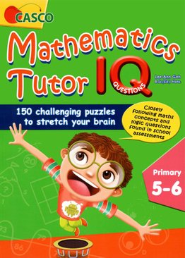 Mathematics Tutor IQ Questions P5&6
