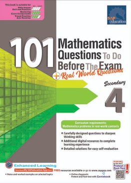 101 Mathematics Questions To Do Before The Exam + Real World Questions Sec 4
