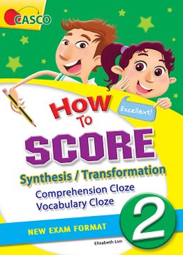 How to Score Synthesis/Transformation Comprehension Cloze Vocabulary Cloze 2