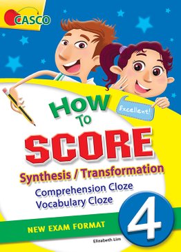 How to Score Synthesis/Transformation Comprehension Cloze Vocabulary Cloze 4