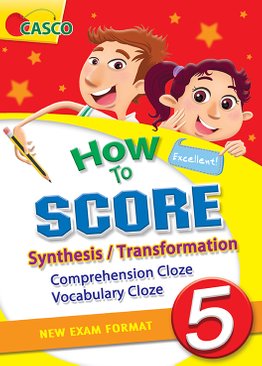 How to Score Synthesis/Transformation Comprehension Cloze Vocabulary Cloze 5