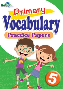 Vocabulary Practice Papers Primary 5