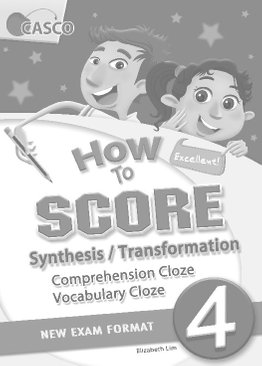 How to Score Synthesis/Transformation Comprehension Cloze Vocabulary Cloze 4