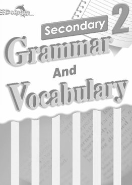 Sec 2 Grammar and Vocabulary