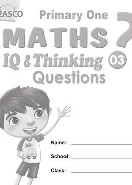 P1 Maths IQ & Thinking Questions Book 3