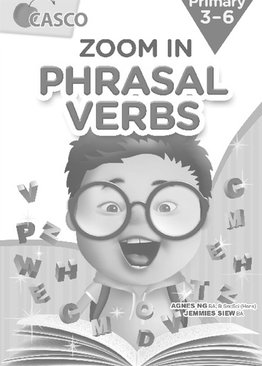 Zoom In Phrasal Verbs for Primary 3-6