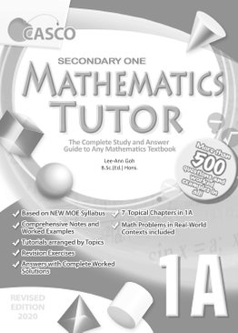 Sec Mathematics Tutor 1A (Special/Express) 2020 Edition