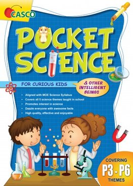 Pocket Science for Curious Kids - Covering Primary 3-6 Themes