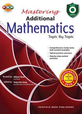OL Mastering Additional Mathematics Topic by Topic 