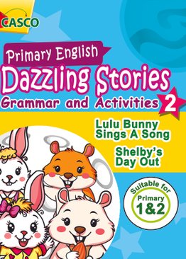 Dazzling Stories Grammar & Activities for P1&2 (Book 2)