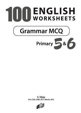 100 English Worksheets Primary 5 & 6: Grammar MCQ