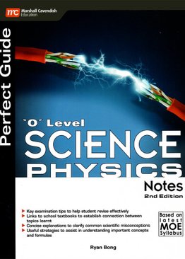 Perfect Guide 'O' Level Science (Physics) Notes (2E)