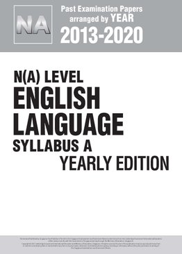 N(A) Level English Language Syllabus A Yearly Edition 2013-2020 + Answers