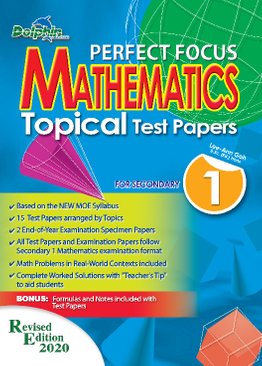 Sec 1 Perfect Focus Maths Topical Test Papers 