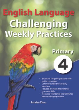 English Language Challenging Weekly Practices Primary 4