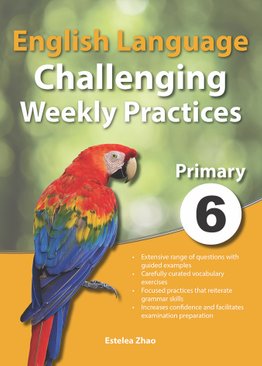 English Language Challenging Weekly Practices Primary 6