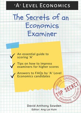 ‘A’ Level Economics The Secrets of an Economics Examiner