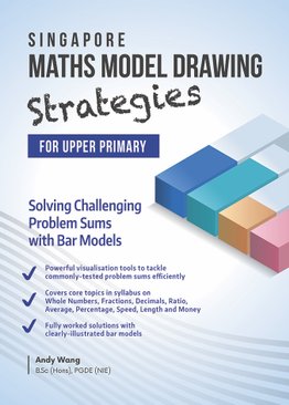 Singapore Maths Model Drawing Strategies (Upper Primary)