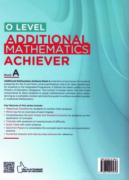 O LEVEL Additional Mathematics Achiever Book A  (2021 Ed) 