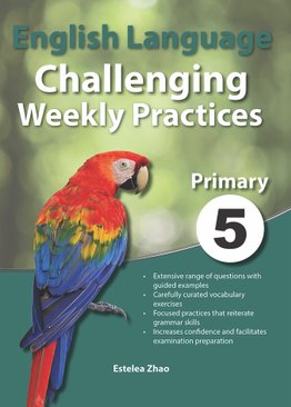 English Language Challenging Weekly Practices Primary 5