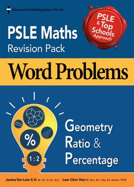PSLE Maths Revision Pack Word Problems - Geometry Ratio & Percentage 